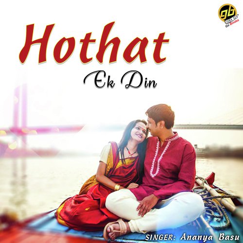 Hothat Ek Din - Ananya Basu