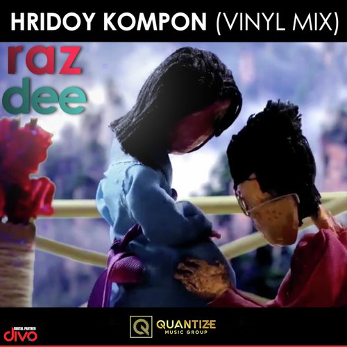 Hridoy Kompon (Vinyl Mix) - Raz Dee