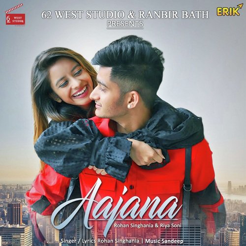 Aajana - Rohan Singhania, Riya Soni