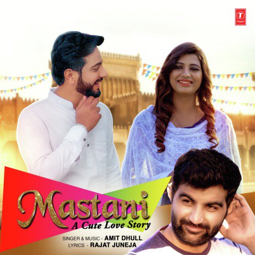 Mastani (A Cute Love Story) - Rohan Singhania, Riya Soni
