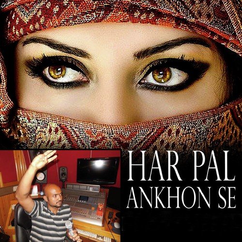 Har Pal Ankhon Se - Monideepa Banerjee