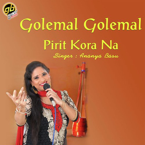 Golemal Golemal Pirit Kora Na - Ananya Basu
