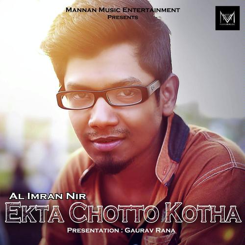Ekta Chotto Kotha - Al Imran Nir