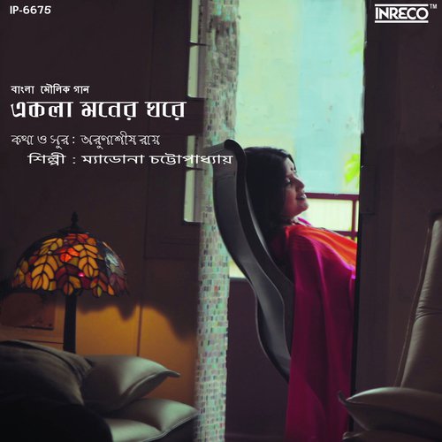 Ekla Moner Ghore - Madona Chattopadhyay