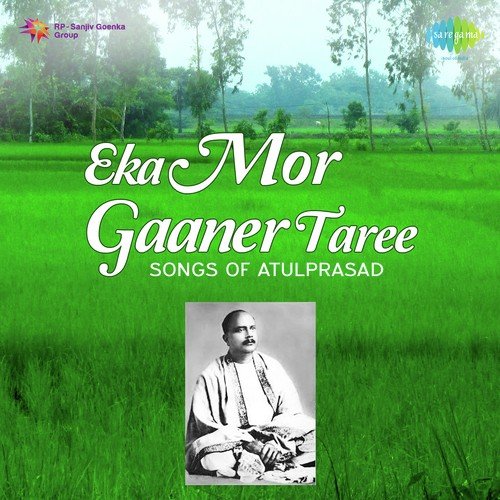 Ami Bandhinu Tomar Tire Tarani Amar - Atulprasad Sen