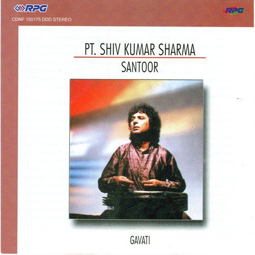 Gavati Alap N Jod N Jhala N Gat Pt. Shiv Kumar Sharma - Various Artists