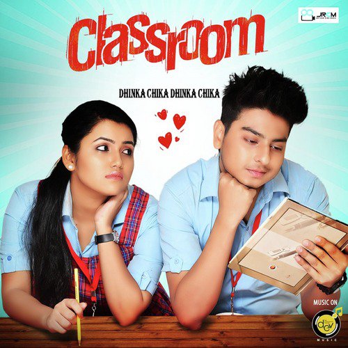 Dhinka Chika Dhinka Chika (From Classroom) - Dev Sen, Vicky A Khan, Samayan Sarkar