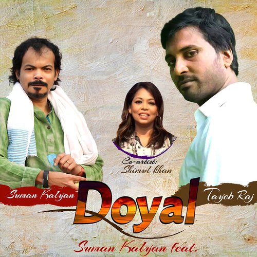 Doyal - Tayeb Raj, Shimul Khan