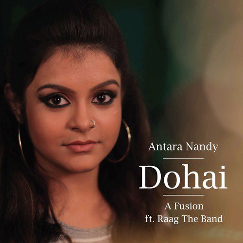 Dohai - Antara Nandy, Raag The Band