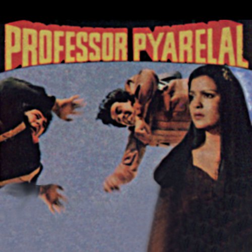 Aage Aage Ek Haseena (Profesor Pyarelal  Soundtrack Version) - Various Artists