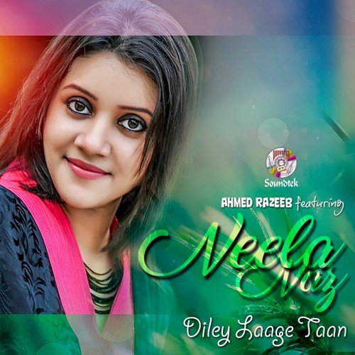 Diley Laage Taan - Neela Naz, Ahmed Razeeb