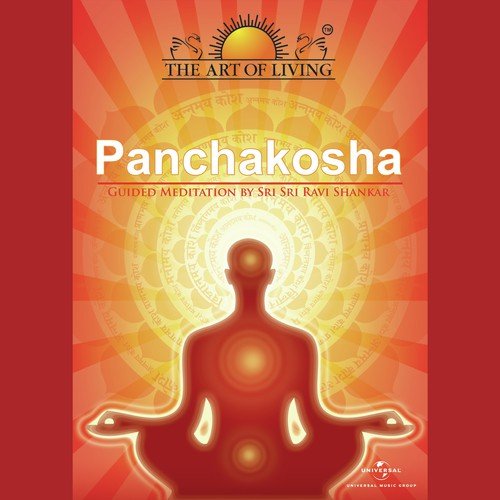 Panchakosha (Guided Meditation) (English Version) - Sri Sri Ravi Shankar