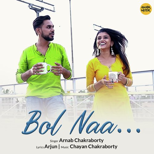 Bol Naa - Chayan Chakraborty