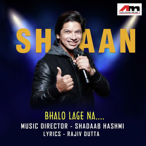 Bhalo Lage Na - Shaan