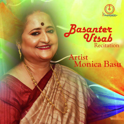 Basanter Utsab - Monica Basu