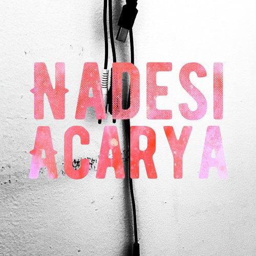 Acarya - Nadesi