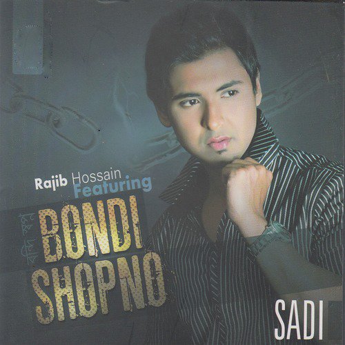 Hey Somoy - Sadi, Rajib Hossain