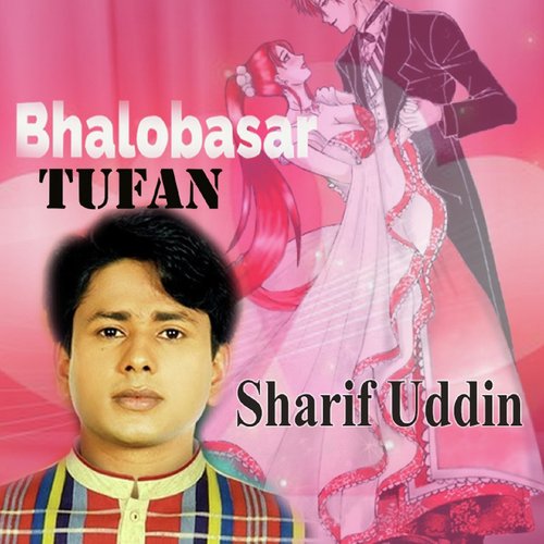 Bhalobasar Tufan - Sharif Uddin