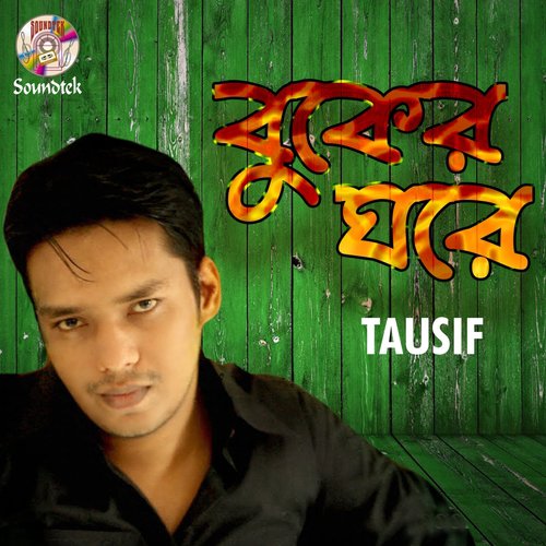 Buker Ghore - Tausif