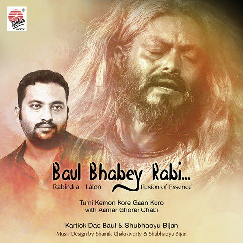 Baul Bhabey Rabi - Kartick Das Baul, Shubhaoyu Bijan