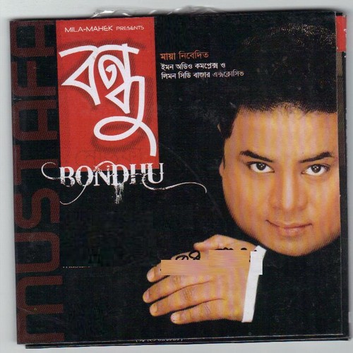 Bondhu - Mustafa