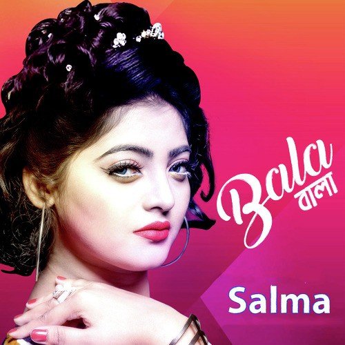Bala - Salma