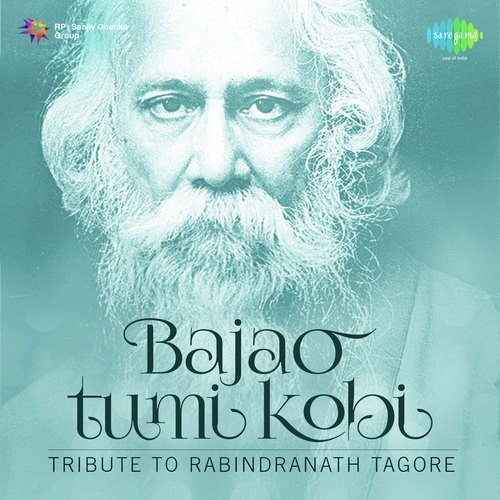 Bajao Tumi Kobi - Rabindranath Tagore