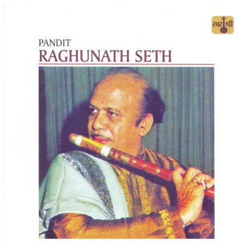 Raag Nagaswaravali - Vilambit Jhaptaal - Drut Teen Taal - Pandit Raghunath Seth