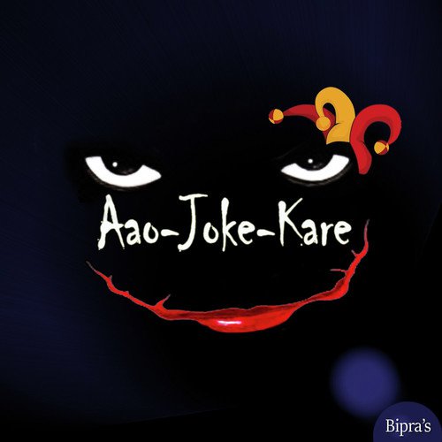 Aao Joke Kare - Bipra039s, Durbadal Biswas