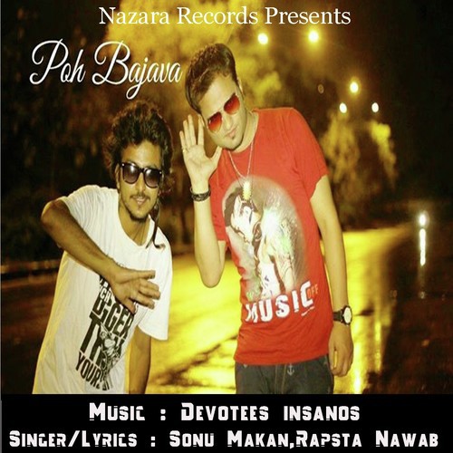 Poh Bajava - Sonu Makan, Rapsta Nawab