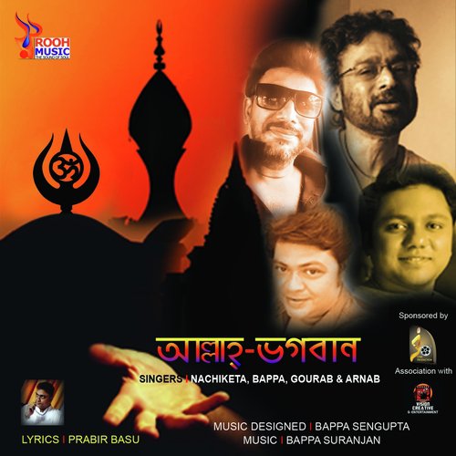 Allah Bhogoban - Nachiketa Chakraborty, Arnab Chakraborty, Gourab Sarkar, Bappa Sengupta