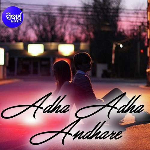 Adha Adha Andhare - Aritra Dasgupta