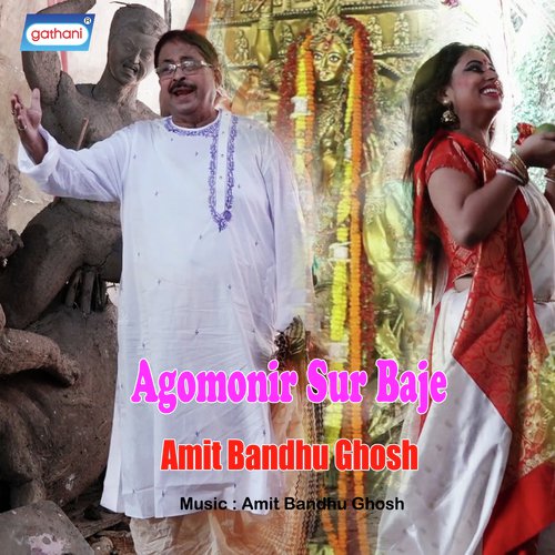 Agomonir Sur Baje - Amit Bandhu Ghosh