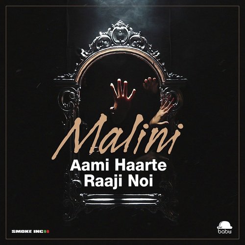 Aami Haarte Raaji Noi - Malini, Malini