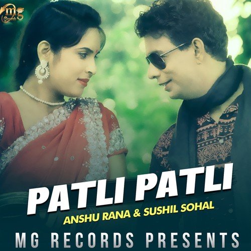 Patli Patli - Anshu Rana, Sushil Sohal