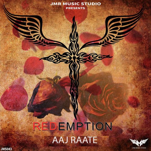 Aaj Raate - Redemption
