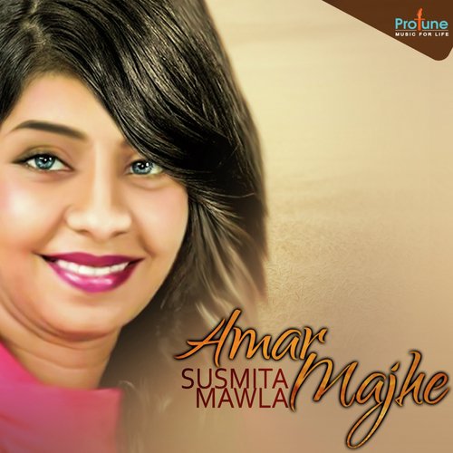Amar Majhe - Susmita Mawla