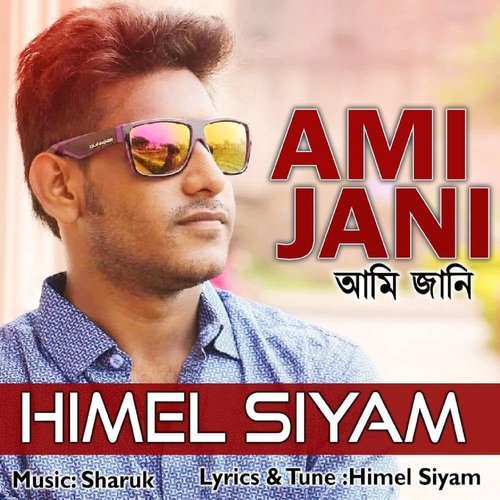 Ami Jani - Himel Siyam