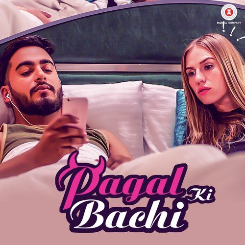 Pagal Ki Bachi - Yatin Arora