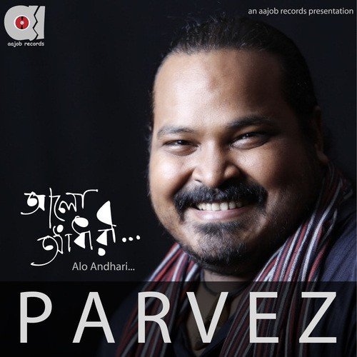 Alo Adhari - Parvez Sazzad