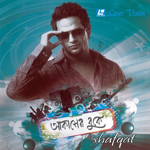 Akasher Buke - Shafqat