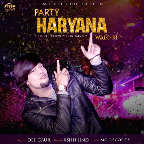 Party Haryana Walo Ki - Xshh Jind, Bunty King Haryana