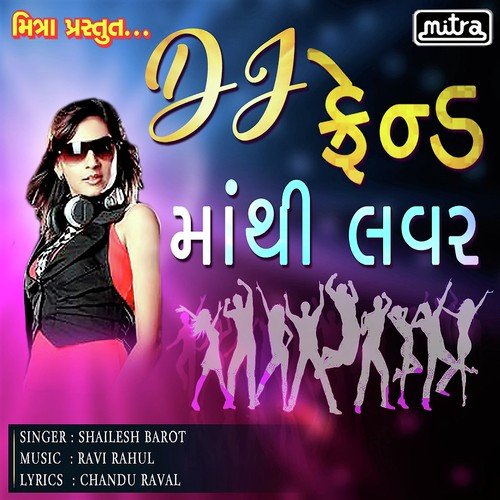 DJ Friend Mathi Lover - Dhaval Barot