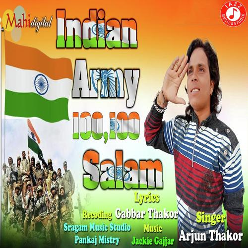 Indian Army Ne 100,100 Salam - Arjun Thakor