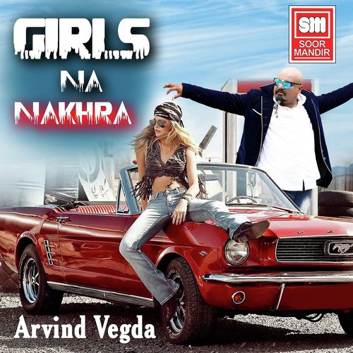 Girls Na Nakhra - Maniraj Barot