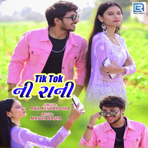 Tiktok Ni Rani - Anil Kesharpura