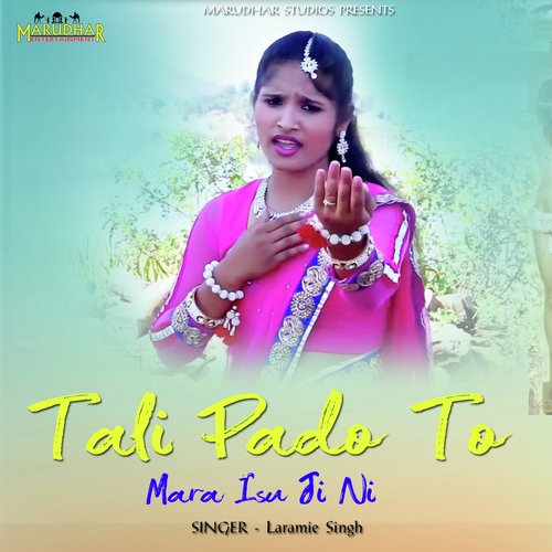 Tali Padu to Mara Isu Ji Ni - Laramie Singh