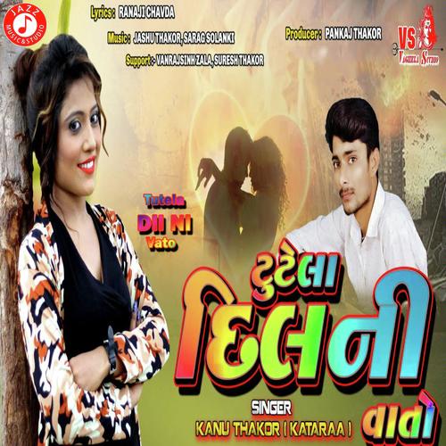 Tutela Dil Ni Vato - Kanu Thakor