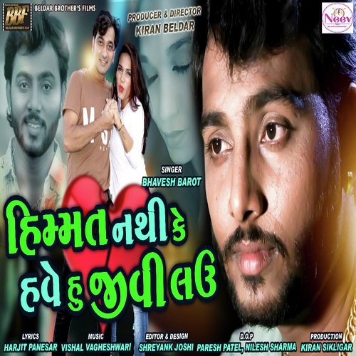 Himmat Nathi Ke Have Hu Jivi Lau - Parth Barot
