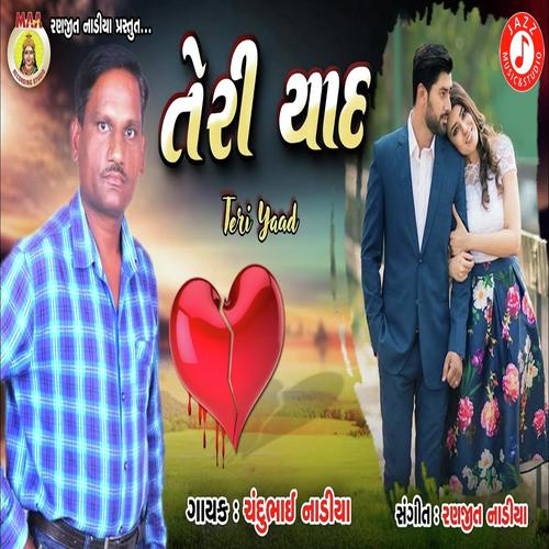 Teri Yaad - Chandubhai Nadiya